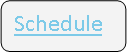 Rounded Rectangle: Schedule