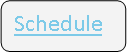 Rounded Rectangle: Schedule